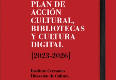 Plan de Acción Cultural 2026-2029 del Instituto Cervantes