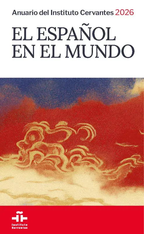 El español en el mundo. Anuario del Instituto Cervantes 2026